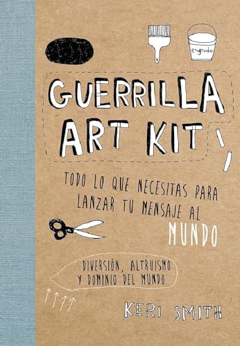 Guerrilla Art Kit (Libros Singulares)