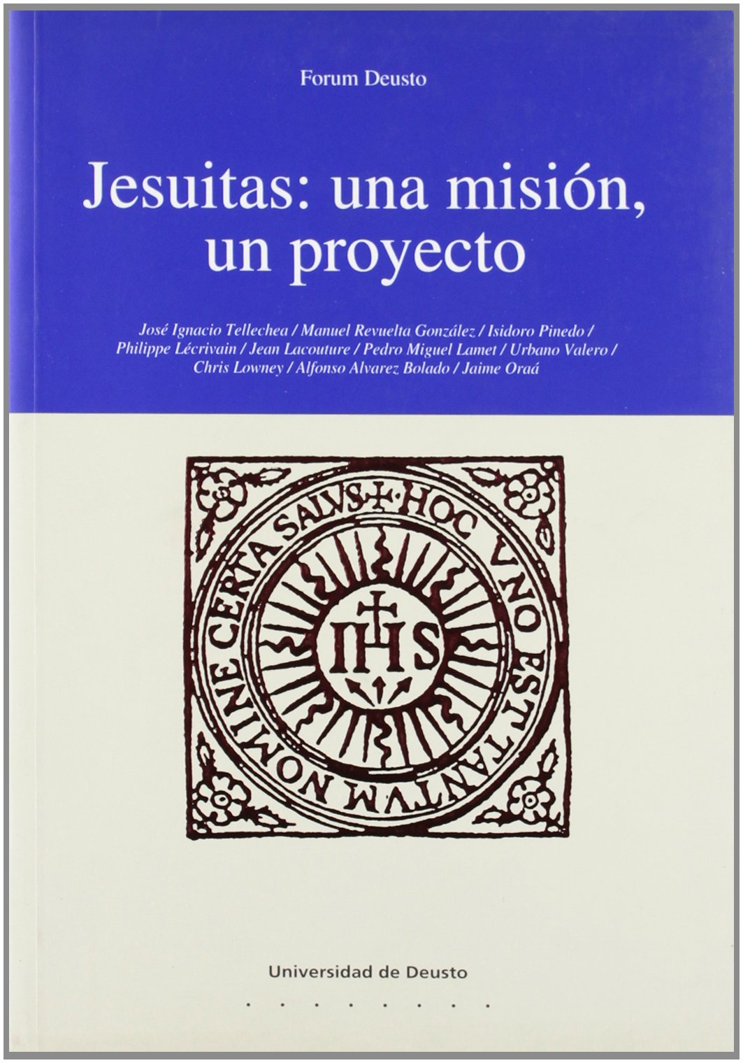 Jesuitas: Una Mision, Un Proyecto (Forum Deusto)