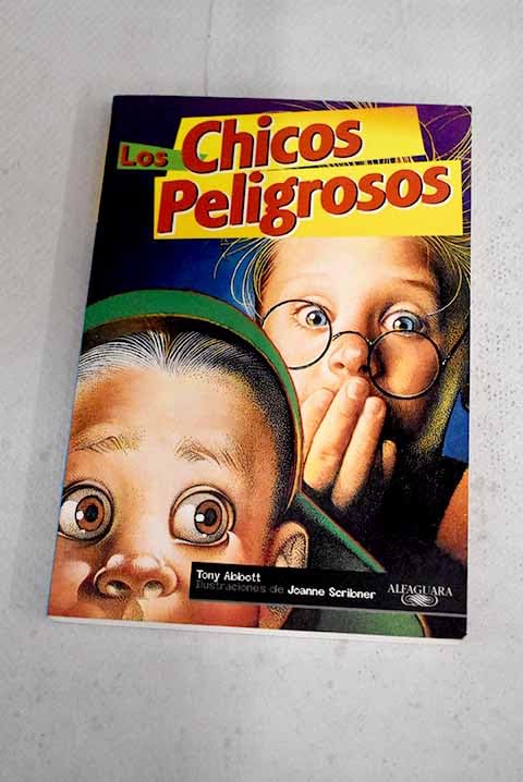 Los chicos peligrosos