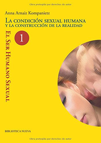 La Condición Sexual Humana (COLECCIÓN 128. SECCION PSICOLOGIA)