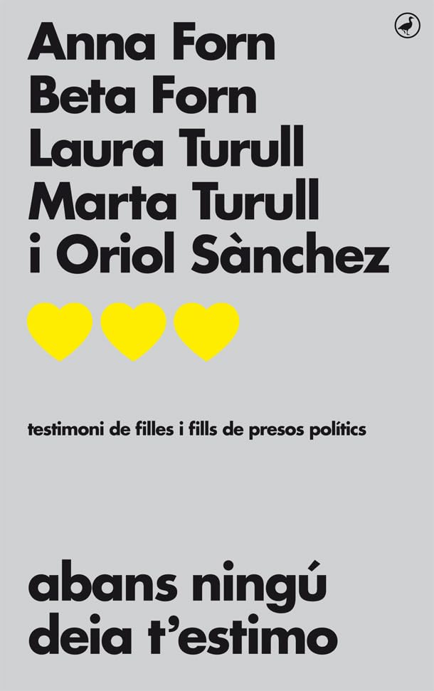 Abans ningú deia t'estimo: Testimoni de filles i fills de presos polítics