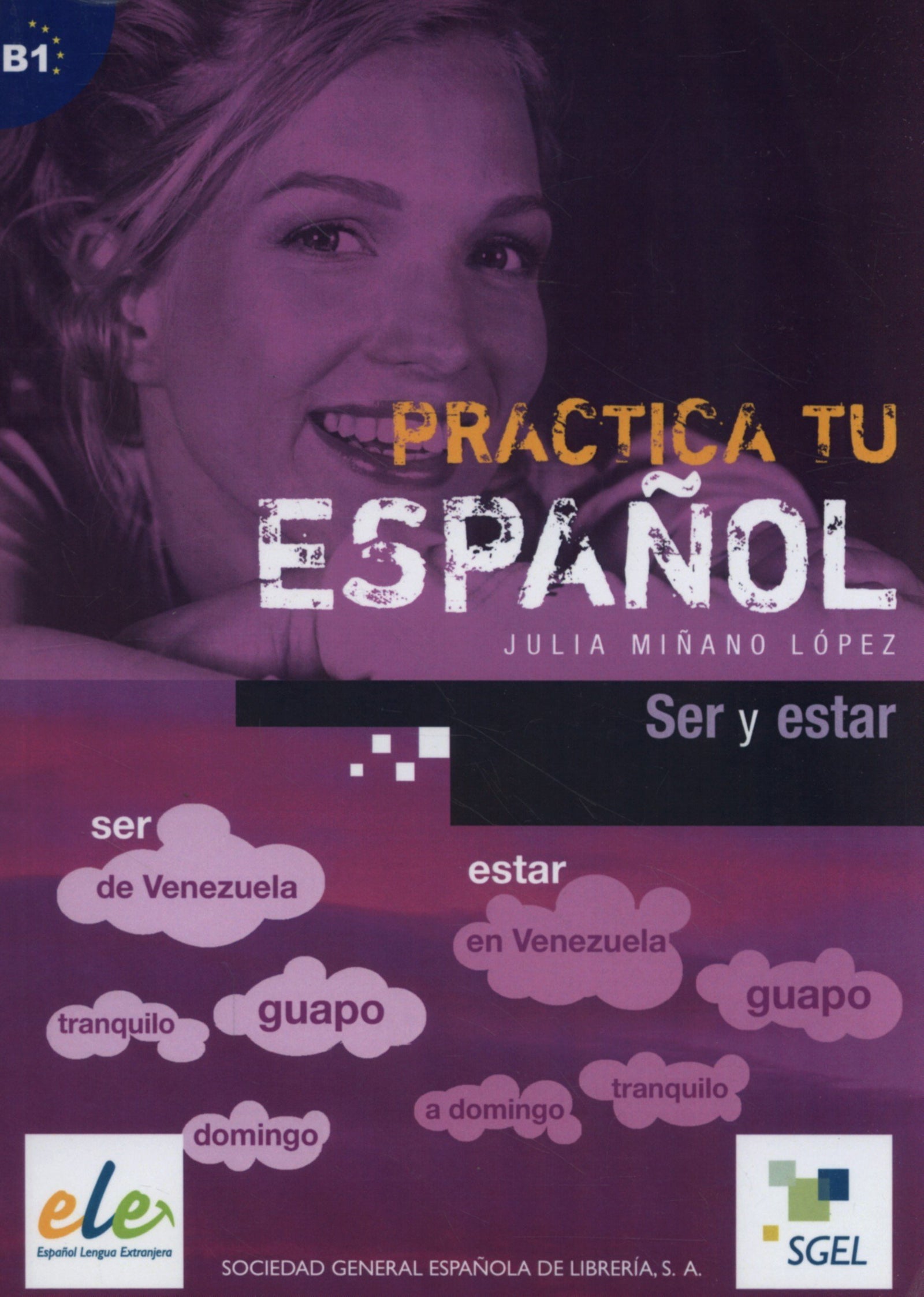 Practica Ser Y Estar: Practica tu español