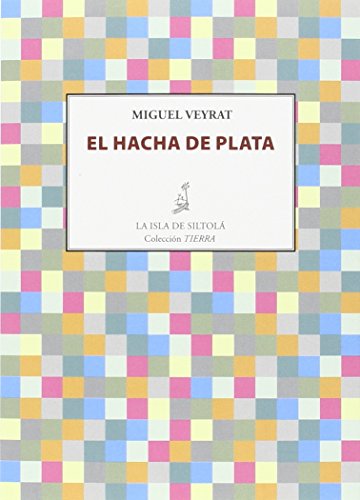 EL HACHA DE PLATA (Tierra)