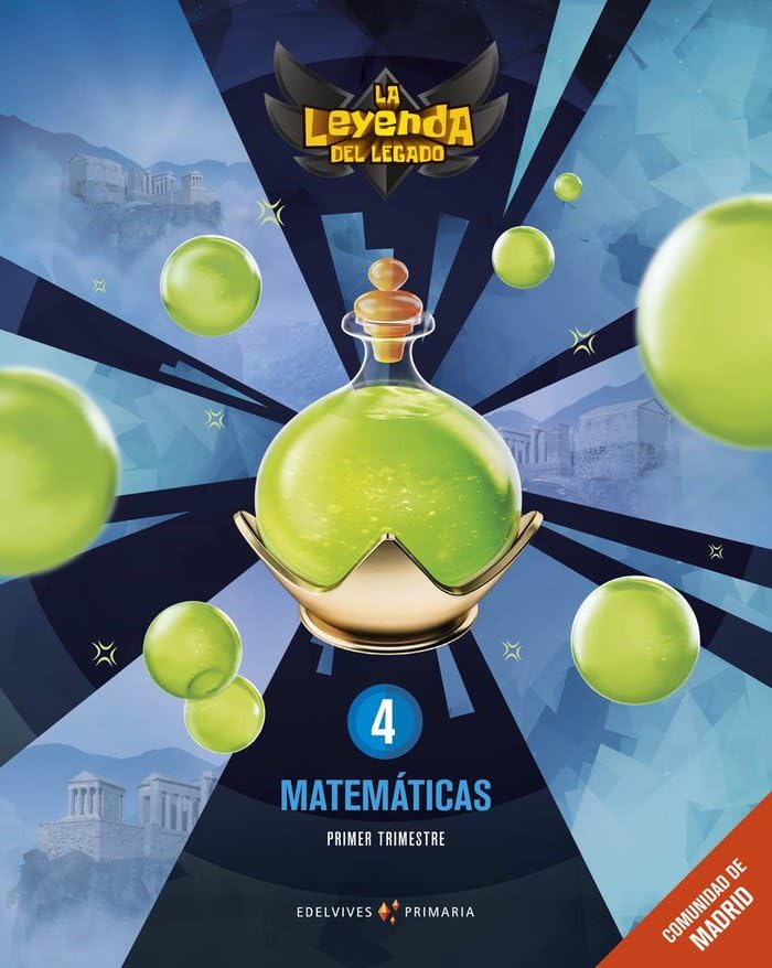 Proyecto: La leyenda del Legado. Matemáticas 4. Comunidad de Madrid. Trimestres - 9788414019573