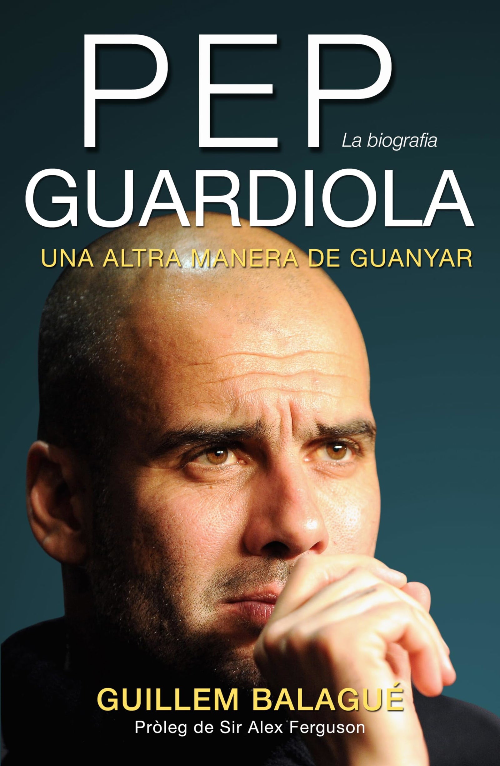 Pep Guardiola. Una altra manera de guanyar: La biografia (Córner)