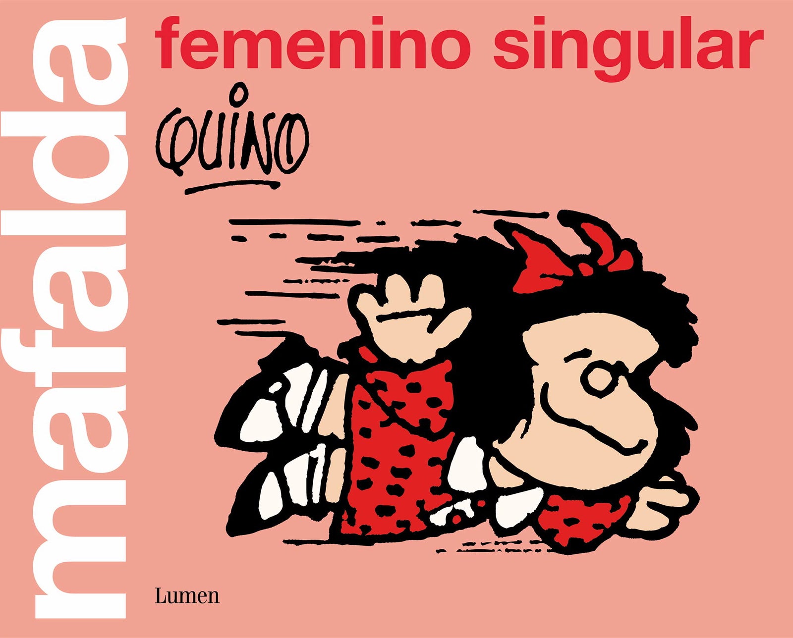 Mafalda: femenino singular (Lumen Gráfica)