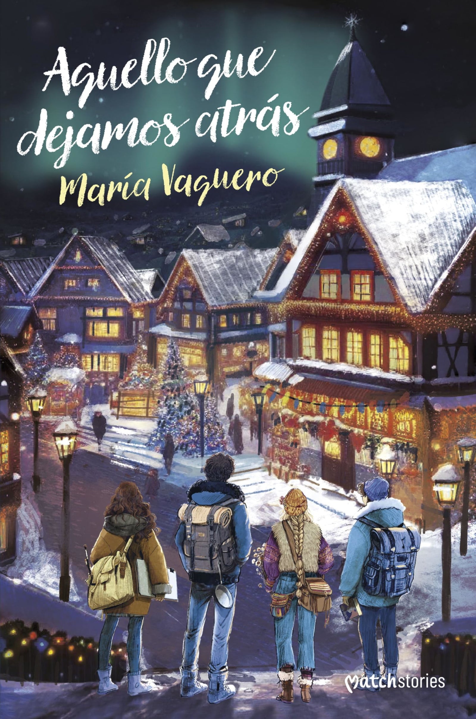 Aquello que dejamos atrás (Matchstories Romántica Contemporánea)