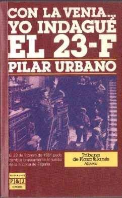 Con la venia--yo indague el 23-f