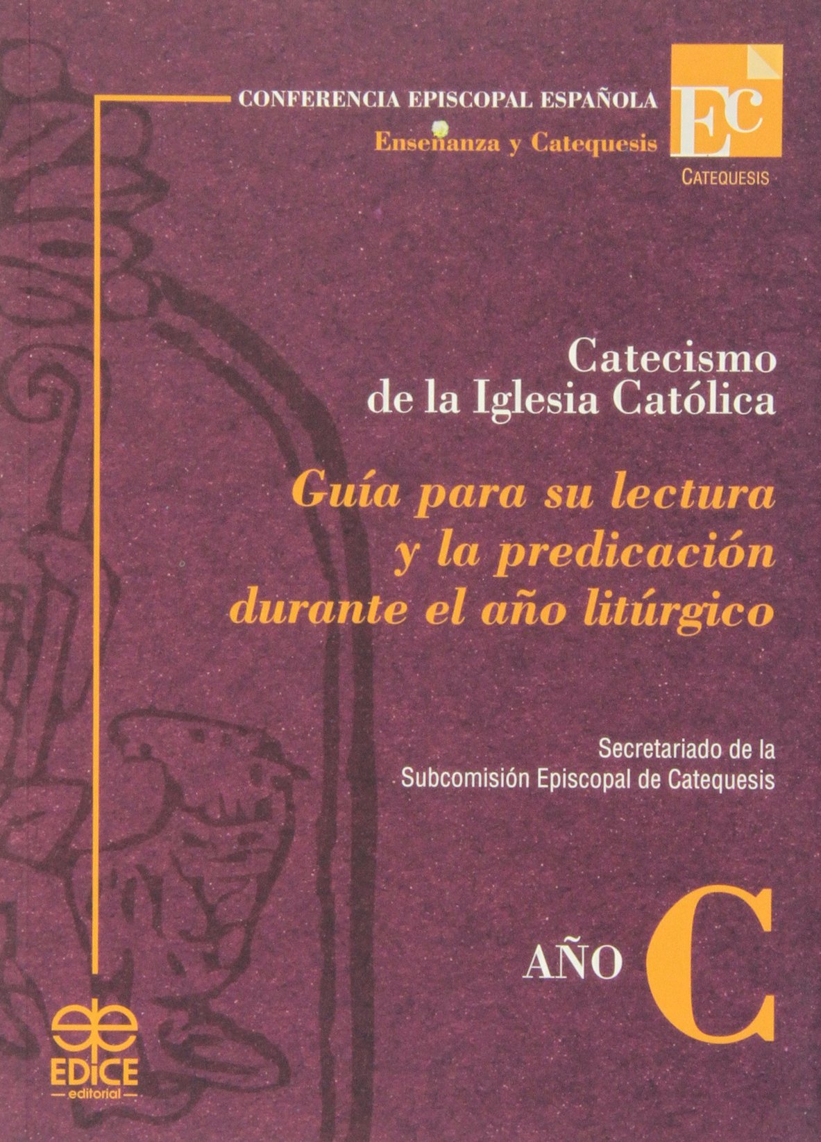 CATECISMO DE LA IGLESIA CATOLICA.GUIA LECTURA Y PRECICA... (SIN COLECCION)