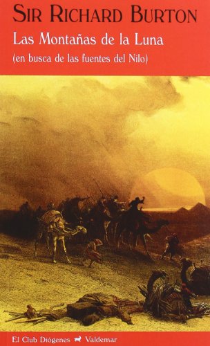 Las montañas de la luna: En busca de las fuentes del Nilo (El Club Diógenes)
