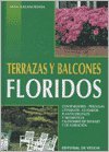 Terrazas y balcones floridos (Floricultura Y Jardineria)