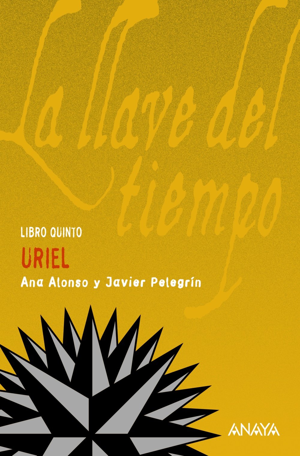 Uriel: La llave del tiempo, V (LITERATURA JUVENIL - La Llave del Tiempo)