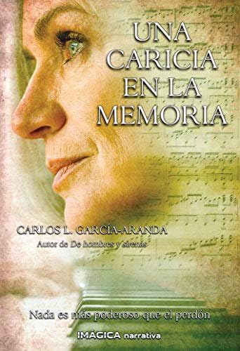 Una caricia en la memoria (Imágica Narrativa)