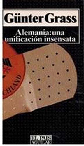 Alemania: una unificacion insensata