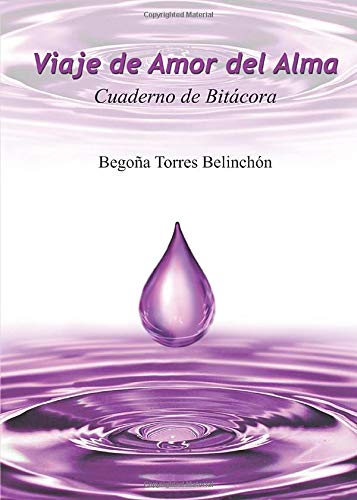 Viaje de Amor del Alma.: Cuaderno de Bitácora: 11 (Ágora)