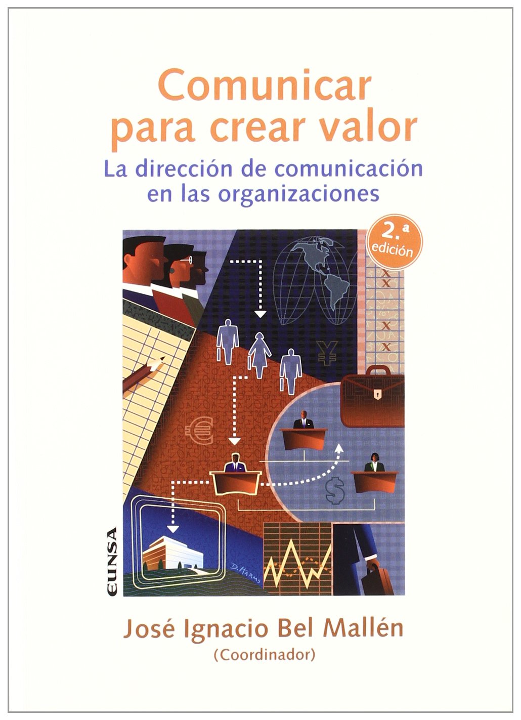 Comunicar para crear valor: la dirección de comunicación en las organizaciones