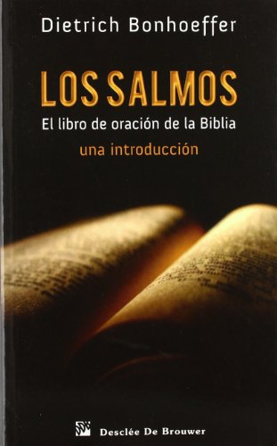 Los Salmos. El libro de oración de la biblia: Una introducción: 98 (Caminos)