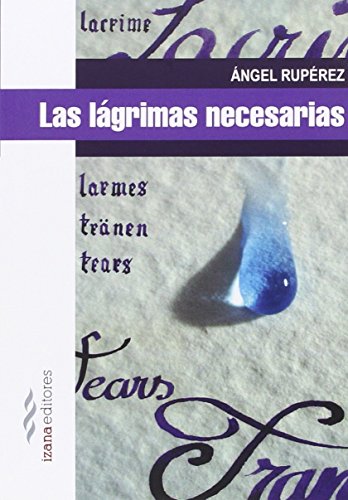 Las lágrimas necesarias (NARRATIVA IZANA)