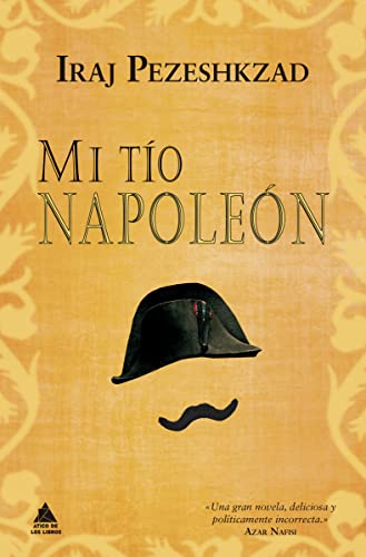 Mi tío Napoleón (ATICO BOLSILLO)
