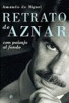 Retrato de Aznar/ Portrait of Aznar: Con Paisaje Al Fondo (Actualidad)