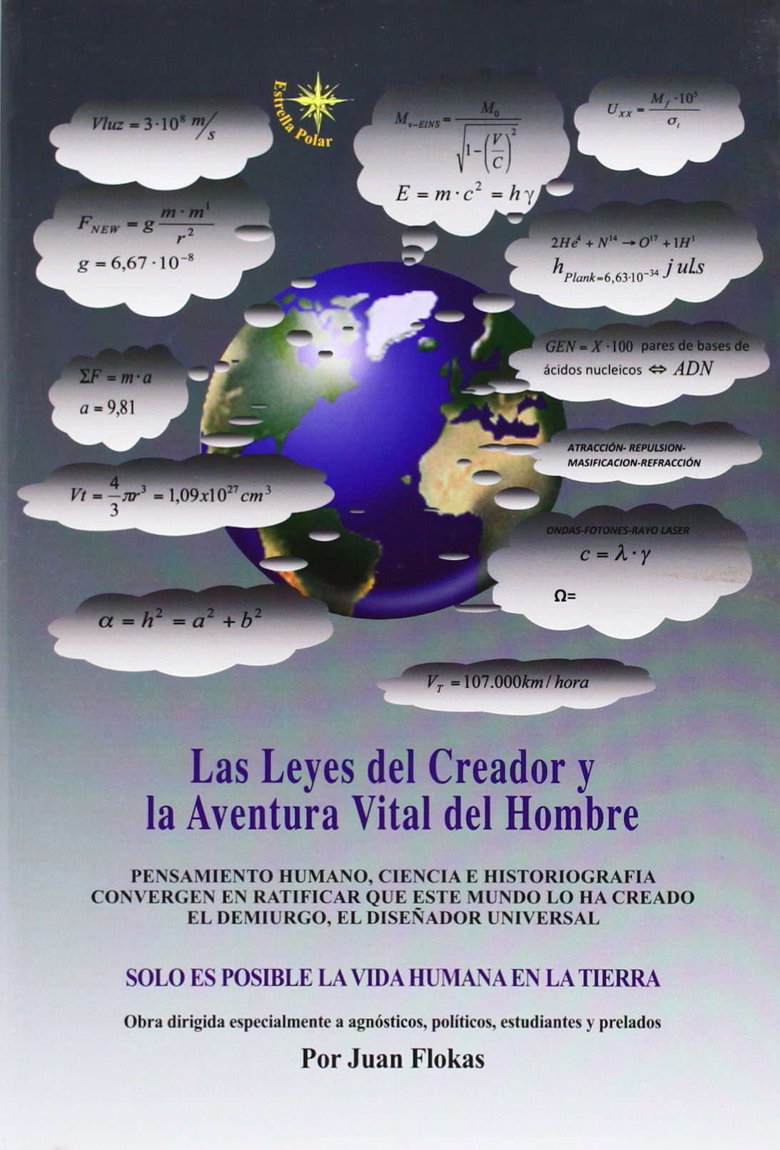Leyes del creador y la aventura vital del hombre, las