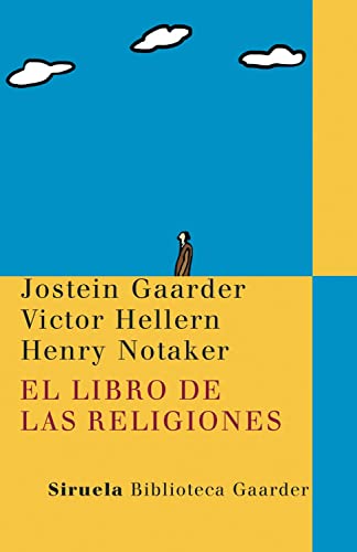 El libro de las religiones: 14 (Las Tres Edades / Biblioteca Gaarder)