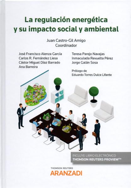 La regulación energética y su impacto social y ambiental (Monografía)