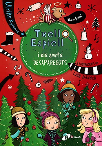 Txell Espiell, 4. Txell Espiell i els avets desapareguts (Catalá - A PARTIR DE 8 ANYS - PERSONATGES - Txell Espiell)