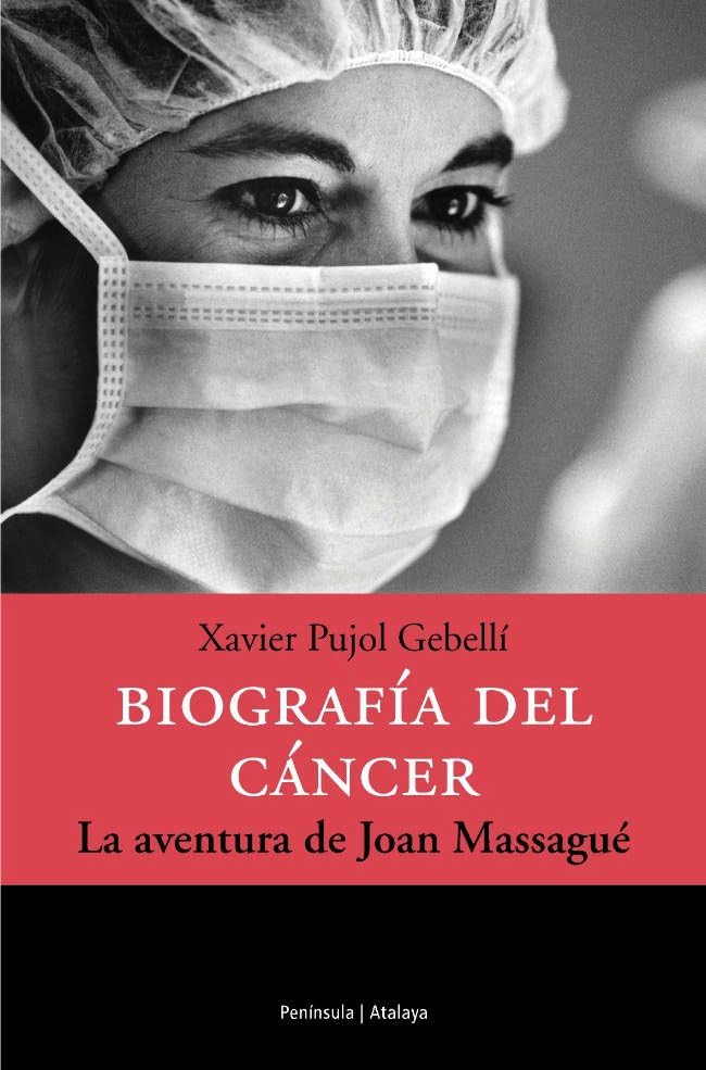 Biografía del cáncer.: La aventura de Joan Massagué (ATALAYA)