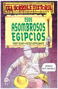 Esos asombrosos egipcios: 002 (NO FICCIÓN INFANTIL)
