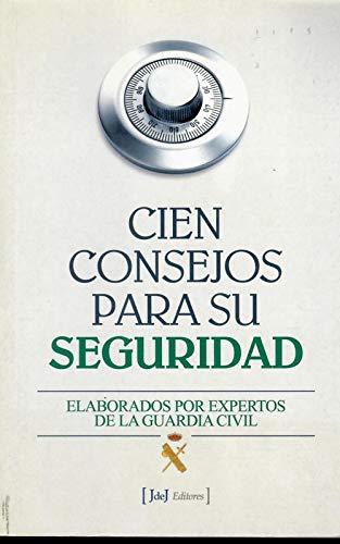 CIEN CONSEJOS SOBRE SEGURIDAD VIAL JDEJ (NARRATIVA/NO FICCION)