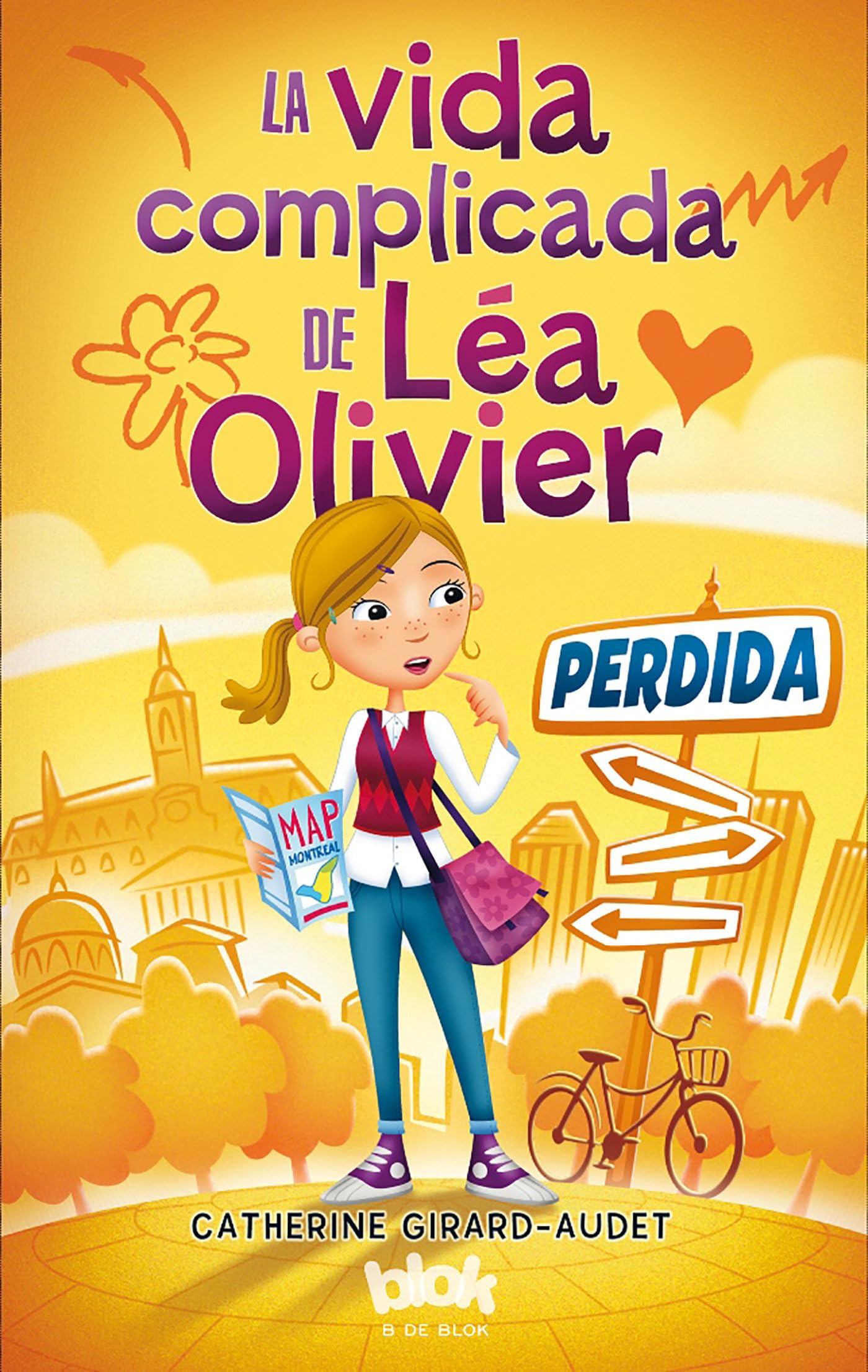 La vida complicada de Léa Olivier 1 - Perdida (Escritura desatada)