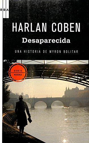Desaparecida: Serie Myron Bolitar: 9 (Serie Negra)