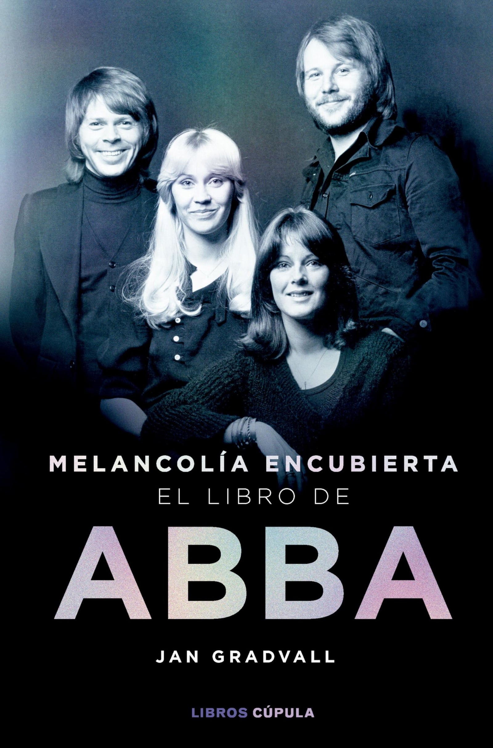 Melancolía encubierta: el libro de ABBA (Música)