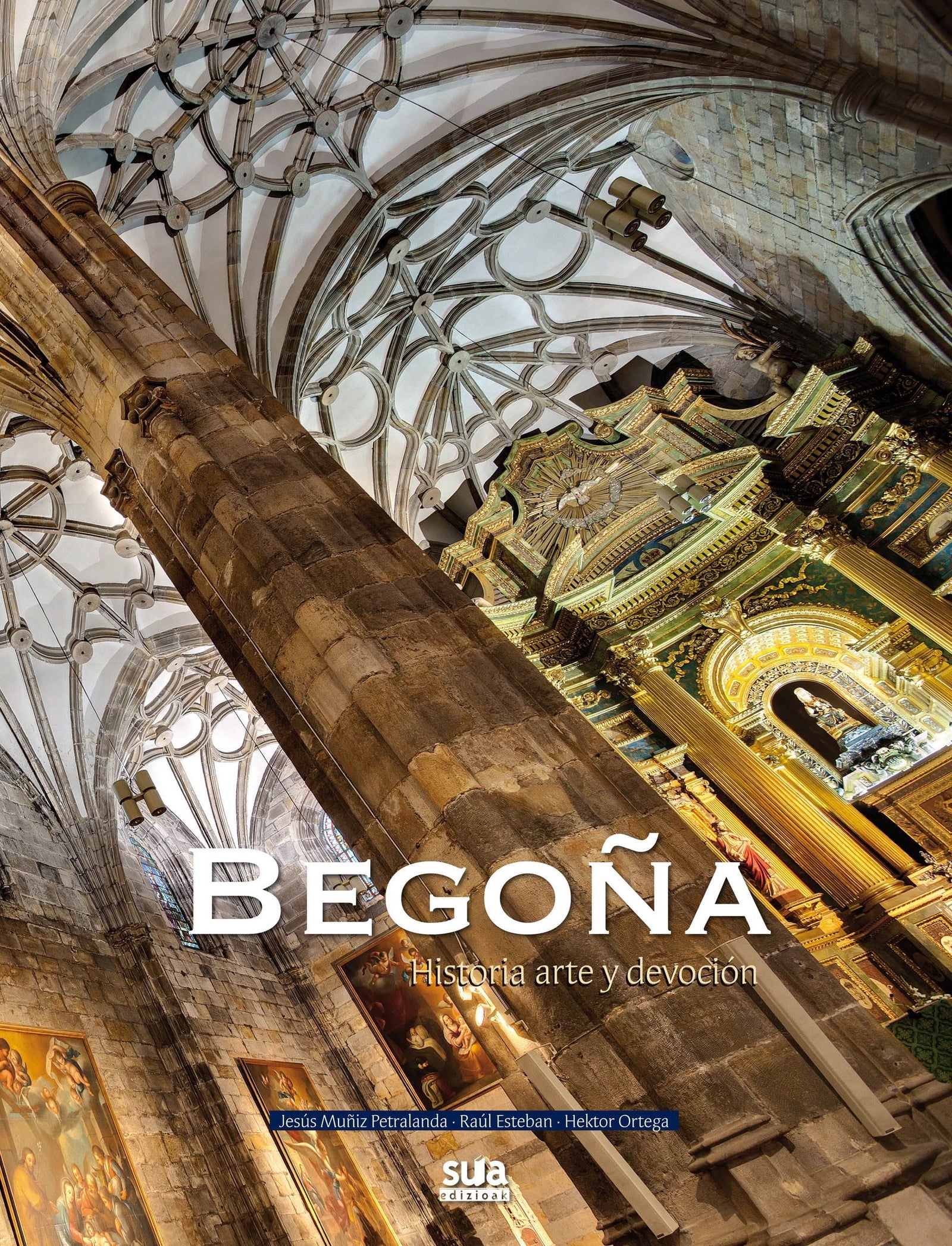 Begoña: Historia, arte y tradicion (SUA)
