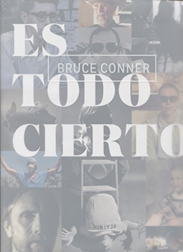 Bruce Conner. Es todo cierto (CATALOGOS Y MONOGRAFIAS)