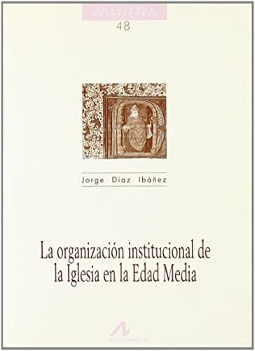 La organización institucional de la Iglesia en la edad media