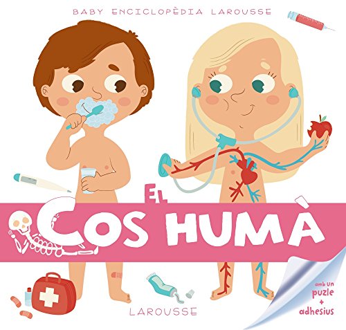 Baby enciclopèdia. El Cos humà (Larousse - Infantil / Juvenil - Catalán - A Partir De 3 Años - Baby Enciclopèdia)