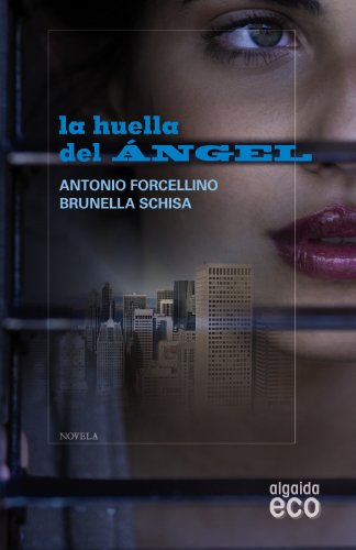 La huella del ángel (ALGAIDA LITERARIA - ECO)