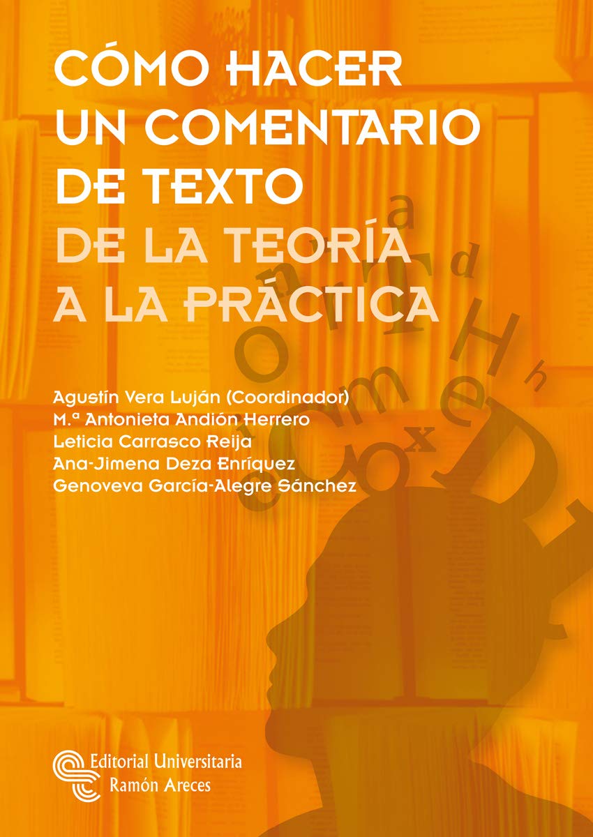 Cómo hacer un comentario de texto: De la teoría a la práctica (Manuales)