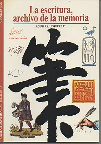 Escritura, archivo de la memoria, la