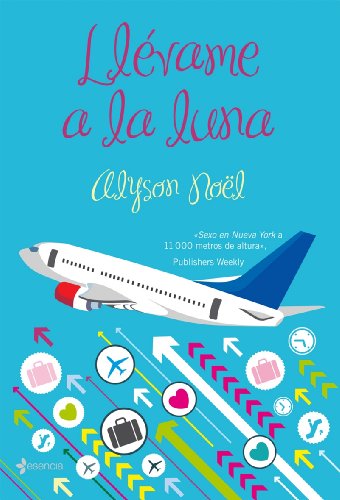 Llévame a la luna: 1 (Chick Lit)
