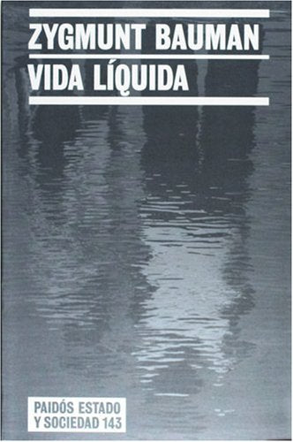 VIDA LIQUIDA (ESTADO Y SOCIEDAD)