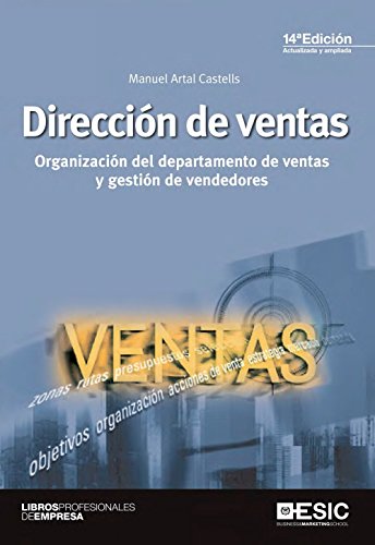 Dirección de ventas (14ª ed.): Organización del departamento de ventas y gestión de vendedores (Libros profesionales)