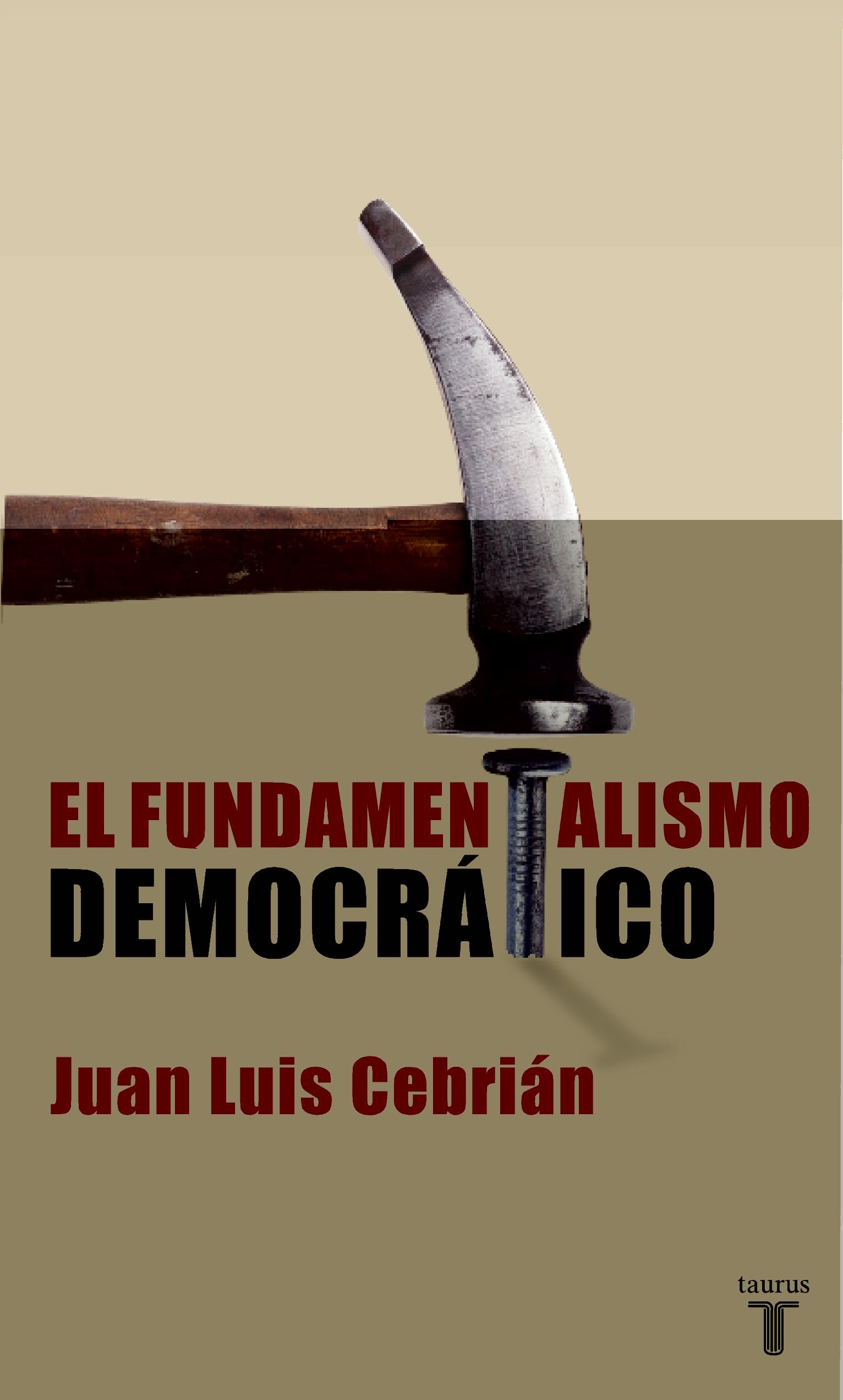 EL FUNDAMENTALISMO DEMOCRATICO (PENSAMIENTO)