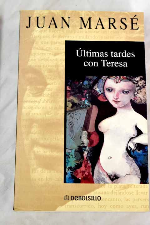 ULTIMAS TARDES CON TERESA-DEBOLSILLO (SIN COLECCION)
