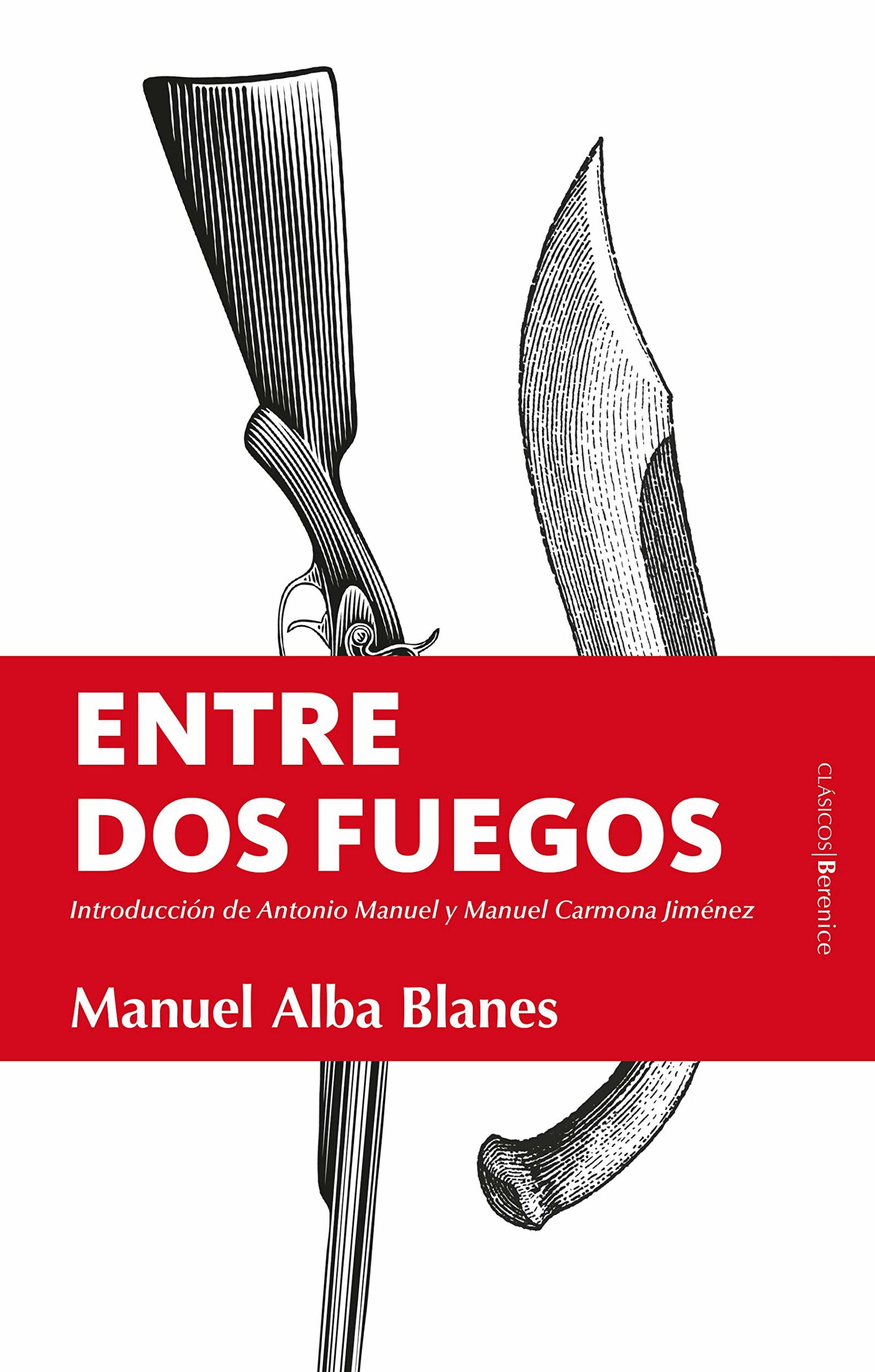 Entre Dos Fuegos (Clásicos)