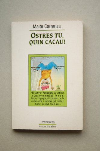 Ostres tu, quin cacau!: 999 (L'Esparver)