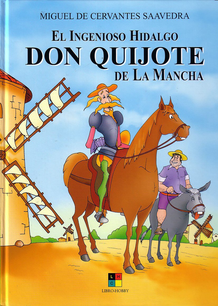 El Ingenioso Hidalgo Don Quijote de la Mancha