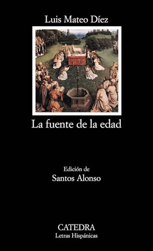 La fuente de la edad: 525 (Letras Hispánicas)